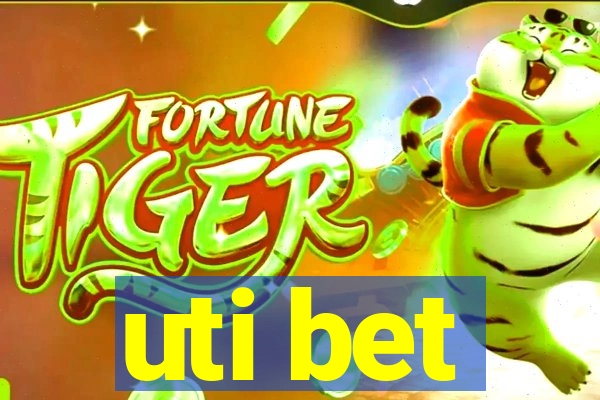 uti bet